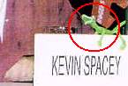 I'm Kevin Spacey's booglie!